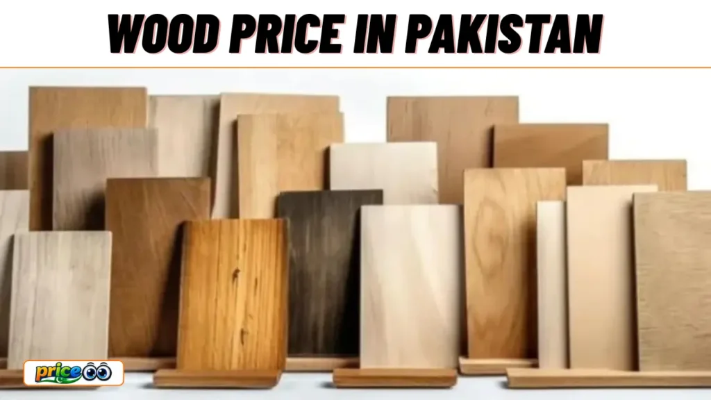Wood Price in Pakistan