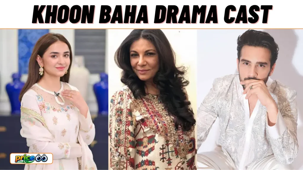 Khoon Baha Drama Cast