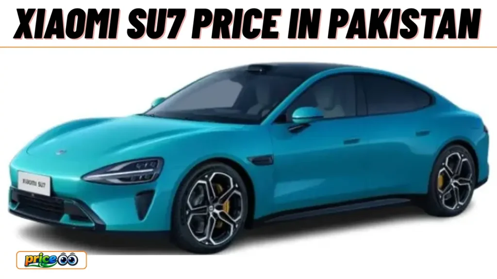 Xiaomi SU7 Price in Pakistan
