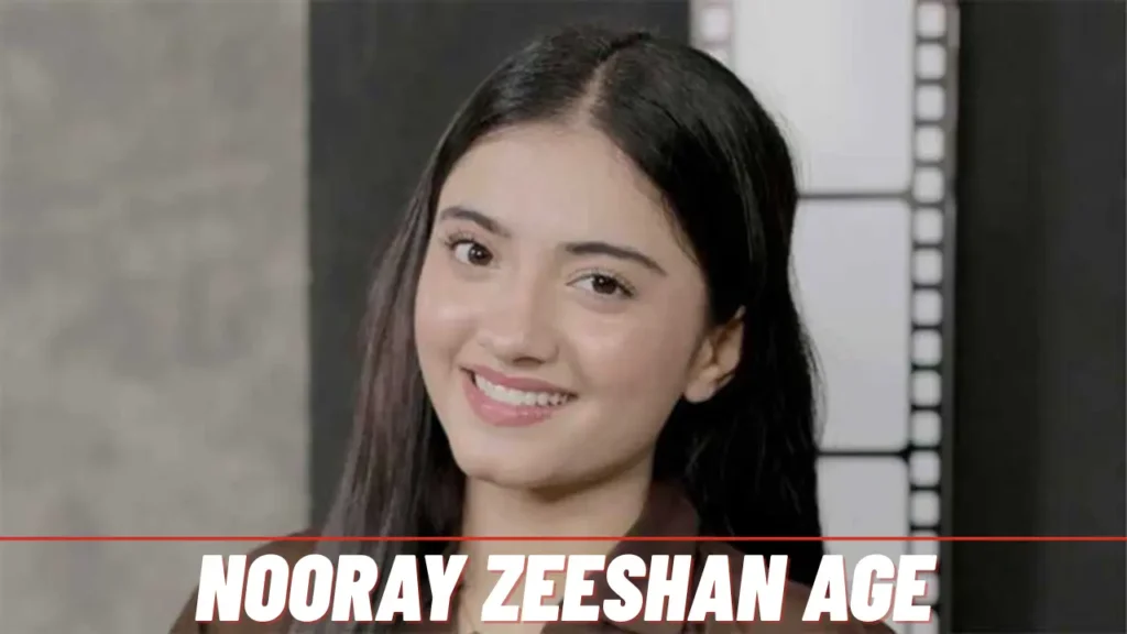 Nooray Zeeshan Age